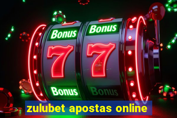 zulubet apostas online